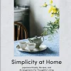 Online Simplicity at Home: Japanese Rituals, Recipes, and Arrangements for Thoughtful Living Hobbies & Lifestyle